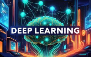 Deep Learning O Que É e Como Está Mudando Diversas Indústrias em 2024